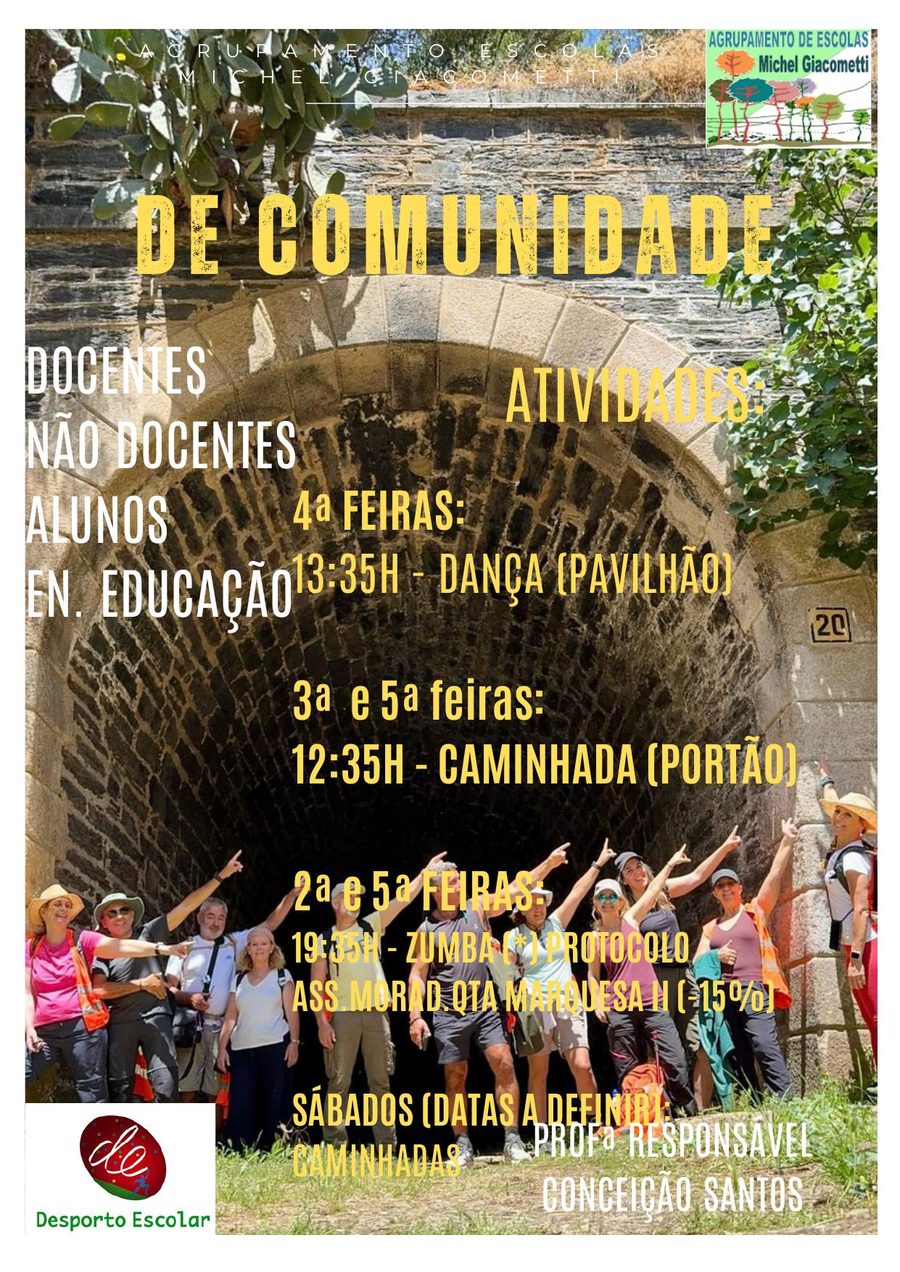 Cartaz Desporto Escolar de Comunidade - Agrupamento de Escolas Michel Giacometti. Atividades abertas a docentes, não docentes, alunos e encarregados de educação: dança às quartas-feiras, caminhada às terças e quintas-feiras, zumba às segundas e quintas-feiras, caminhadas aos sábados. Professora responsável Conceição Santos.